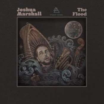 LP Jeshua Marshall: The Flood