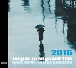 CD Jesper Lundgaard Trio: 2016