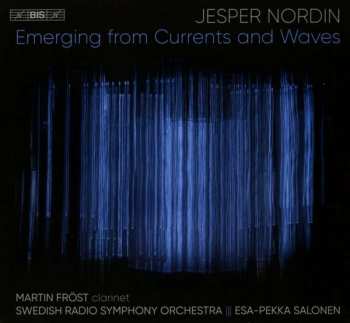 Album Esa-Pekka Salonen: Emerging From Currents And Waves