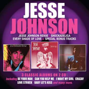 2CD Jesse Johnson: Jesse Johnson Revue / Shockadelia / Every Shade Of Love (2cd)