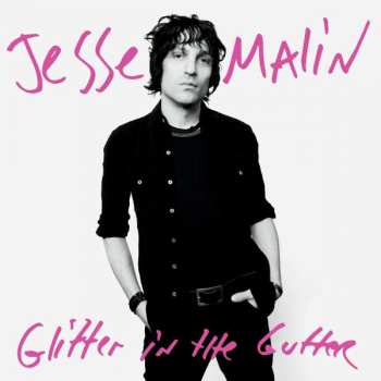 LP Jesse Malin: Glitter In The Gutter CLR | LTD
