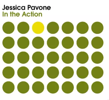 Jessica Pavone: In The Action