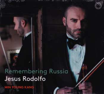 Album Jesus Rodolfo: Jesus Rodolfo - Remembering Russia