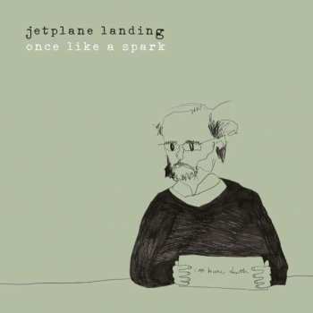 LP Jetplane Landing: Once Like A Spark