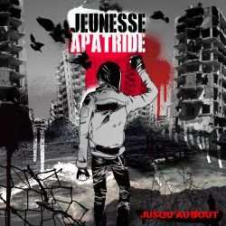 Album Jeunesse Apatride: Jusqu'au Bout