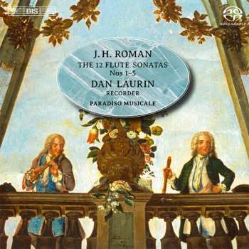 SACD Johan Helmich Roman: The 12 Flute Sonatas, Nos 1-5