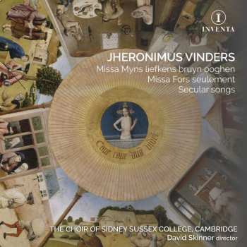 2CD David Skinner: Missa Myns Liefkens Bruyn Ooghen; Missa Fors Seulement; Secular Songs