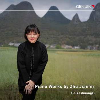 CD Zhu Jianer: Piano Works by Zhu Jian'er