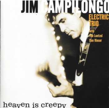 Album Jim Campilongo: Heaven Is Creepy 