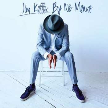 CD Jim Keller: By No Means