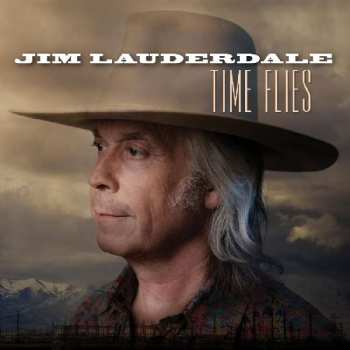 LP Jim Lauderdale: Time Flies