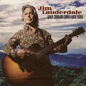 LP/SP Jim Lauderdale: When Carolina Comes Home Again 