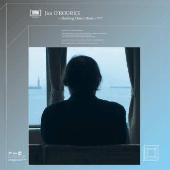 CD Jim O'Rourke: Shutting Down Here