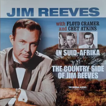 Jim Reeves: In Suid-Afrika / The Country Side Of Jim Reeves