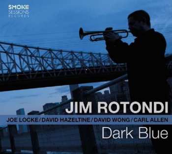 CD Jim Rotondi: Dark Blue