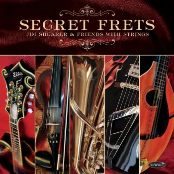 Jim Shearer: Secret Frets