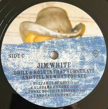 2LP Jim White: Drill A Hole In That Substrate And Tell Me What You See