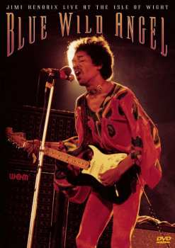 DVD Jimi Hendrix: Blue Wild Angel: Jimi Hendrix Live At The Isle Of Wight