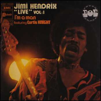 Album Jimi Hendrix: "Live" Vol:1 I'm A Man