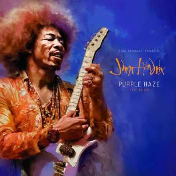 Album Jimi Hendrix: Purple Haze - Live On Air