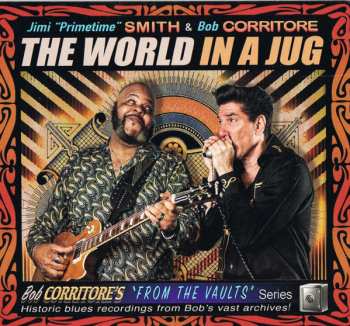 Album Bob Corritore: The World In A Jug