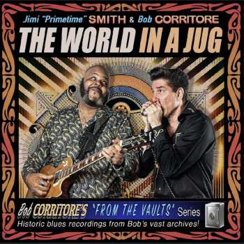 CD Bob Corritore: The World In A Jug