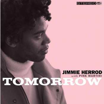 EP Jimmie Herrod with Pink Martini: Tomorrow LTD | CLR