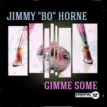 Album Jimmy "Bo" Horne: Gimme Some