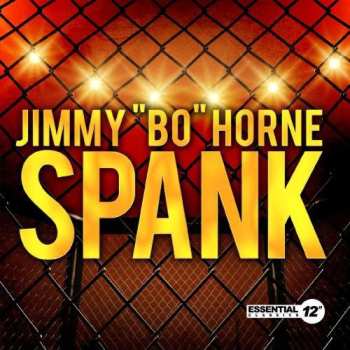 CD Jimmy "Bo" Horne: Spank