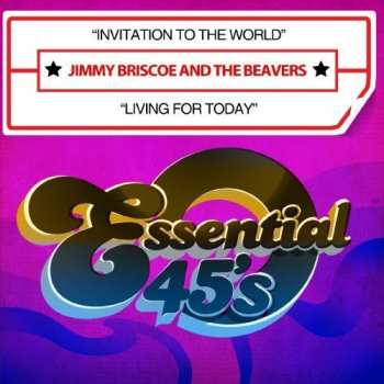 CD Jimmy Briscoe And The Beavers: Invitation To World / Living For Today