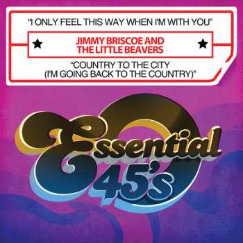 CD Jimmy Briscoe And The Beavers: I Only Feel This Way When I'm With You