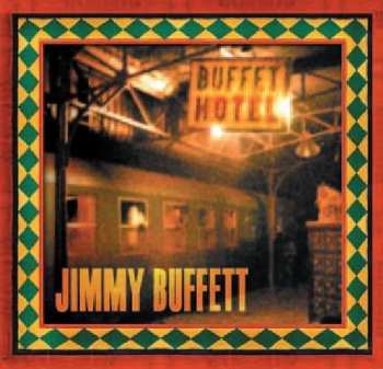 CD Jimmy Buffett: Buffet Hotel