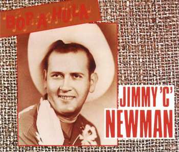 2CD Jimmy C. Newman: Bop A Hula