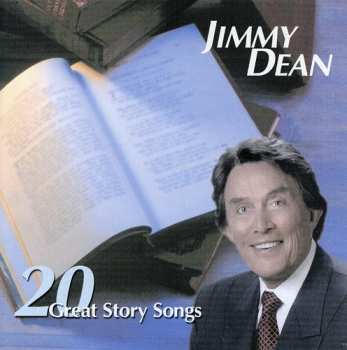 Album Jimmy Dean: 20 Great Story Songs
