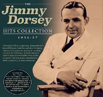 Album Jimmy Dorsey And His Original "Dorseyland" Jazz Band: Hits Collection 1935 - 1957
