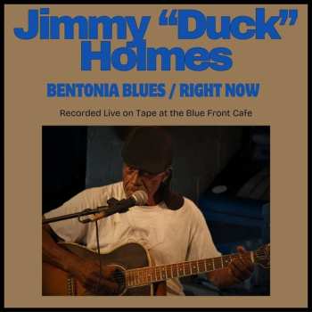 Album Jimmy "Duck" Holmes: Bentonia Blues