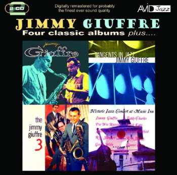 2CD Jimmy Giuffre: Four Classic Albums Plus ....