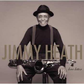 CD Jimmy Heath: Love Letter