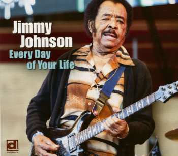 Album Jimmy Johnson: Every Day of Your Life
