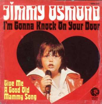 SP Jimmy Osmond: I'm Gonna Knock On Your Door / Give Me A Good Ole Mammy Song