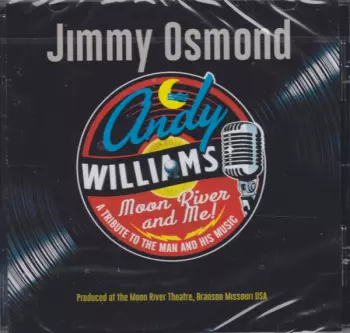 Moon River And Me: A Tribute To Andy Williams
