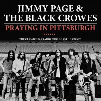 Album The Black Crowes: Praying In Pittsburgh