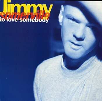 Album Jimmy Somerville: To Love Somebody