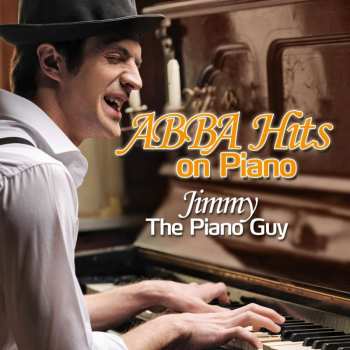 CD Jimmy The Pianoguy: ABBA Hits On Piano