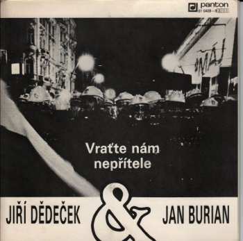 SP Burian & Dědeček: Vraťte Nám Nepřítele