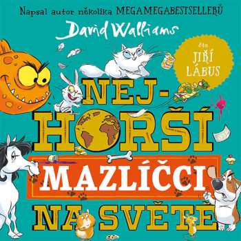 Album Jiří Lábus: Walliams: Nejhorší Mazlíčci Na Světě
