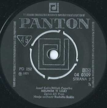 SP Jiří Pron: Dam Dam Duky Duky Dam / Neumím Ti Lhát