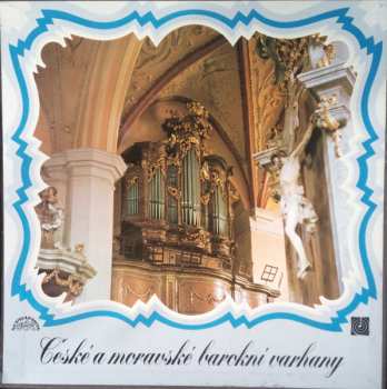 Album Jiří Reinberger: České A Moravské Barokní Varhany