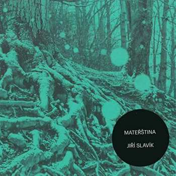 Album Jiri Slavik: Mateřština
