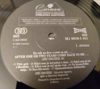 LP Jiří Zmožek: Za Rok Za Dva Vrátiš Sa Mi... = After One Or Two Years Come Back To Me...